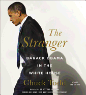 The Stranger: Barack Obama in the White House