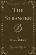 The Stranger (Classic Reprint)