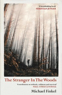 The Stranger in the Woods: `A meditation on solitude, wildness and survival' Wall Street Journal