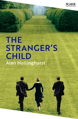 The Stranger's Child - Hollinghurst, Alan