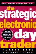 The Strategic Electronic Day Trader