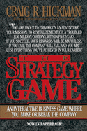The Strategy Game: An Interactive Business Game Where You Make or Break the Company