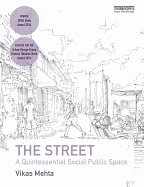 The Street: A Quintessential Social Public Space