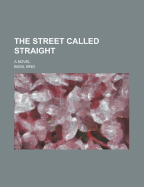 The Street Called Straight; A Novel