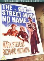 The Street with No Name - William Keighley