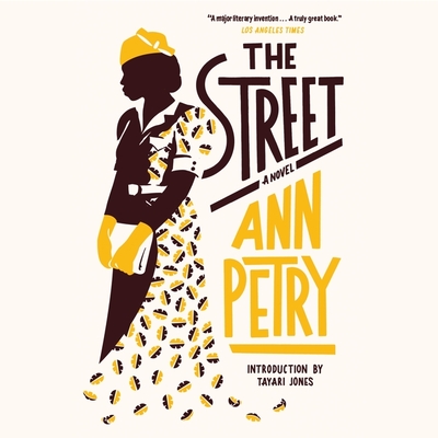 The Street - Petry, Ann, and Deadwyler, Danielle (Read by), and Jones, Tayari (Introduction by)