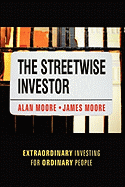 The Streetwise Investor: Extraordinary Investing for Ordinary People