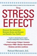 The Stress Effect: Discover the Connection Between Stress and Illness and Reclaim Your Health