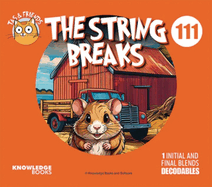 The String Breaks: Book 111