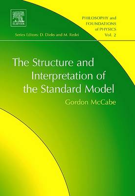 The Structure and Interpretation of the Standard Model: Volume 2 - McCabe, Gordon