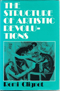 The Structure of Artistic Revolutions