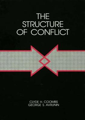 The Structure of Conflict - Avrunin, George S, and Coombs, Clyde H