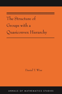 The Structure of Groups with a Quasiconvex Hierarchy: (ams-209) - Wise, Daniel T