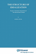 The Structure of Idealization: Towards a Systematic Interpretation of the Marxian Idea of Science