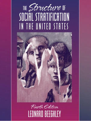 The Structure of Social Stratification in the United States - Beeghley, Leonard