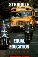 The Struggle for Equal Education - Lusane, Clarence