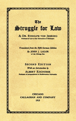 The Struggle for Law [1915] - Jhering, Rudolf Von