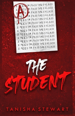 The Student: A Psychological Thriller - Stewart, Tanisha