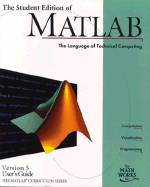 The Student Edition of MATLAB Version 5 User's Guide - Mathworks
