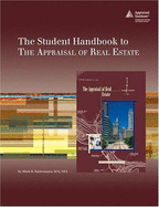 The Student Handbook to the Appraisal of Real Estate - Rattermann, Mark