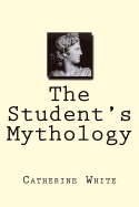 The Student?s Mythology