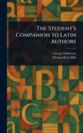 The Student's Companion to Latin Authors