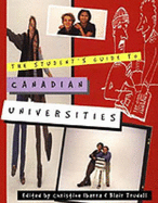 The Student's Guide to Canadian Universities