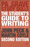 The Student's Guide to Writing: Grammar, Punctuation and Spelling