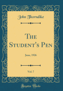The Student's Pen, Vol. 7: June, 1926 (Classic Reprint)