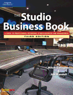 The Studio Business Book: A Guide to Professional Recording Studio Business and Management