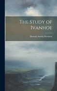 The Study of Ivanhoe