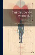 The Study of Medicine: With a Physiological System of Nosology