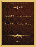 The Study of Modern Languages: Thorough Method Versus Natural Method: A Letter to L. Sauveur (1878)
