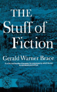 The Stuff of Fiction - Brace, Gerald Warner