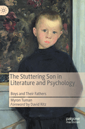 The Stuttering Son in Literature and Psychology: Boys and Their Fathers