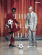 The Stylish Life: Football: Stylish Life