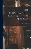 The Subantarctic Islands of New Zealand