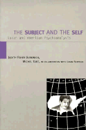 The Subject and the Self: Lacan and American Psychoanalysis