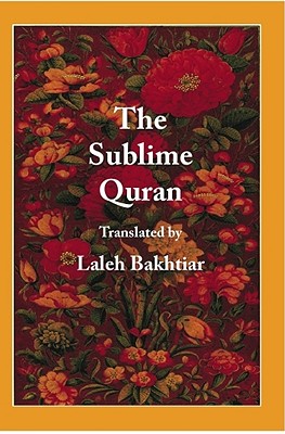 The Sublime Quran - Bakhtiar, Laleh