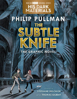 The Subtle Knife Graphic Novel - Pullman, Philip