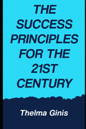 The Success Principles for the 21st Century
