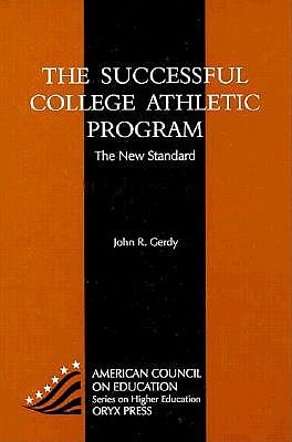 The Successful College Athletic Program: The New Standard - Gerdy, John R.