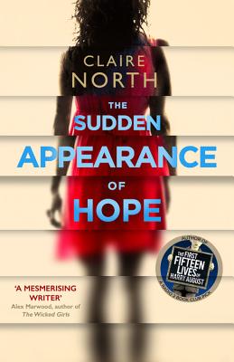 The Sudden Appearance of Hope - North, Claire