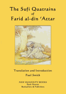 The Sufi Quatrains of Farid al-din 'Attar