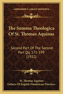 The Summa Theologica Of St. Thomas Aquinas: Second Part Of The Second Part Qq. 171-199 (1922)