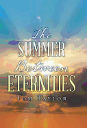 The Summer Between Eternities