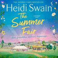 The Summer Fair: The Most Perfect Summer Read Filled with Sunshine and Celebrations