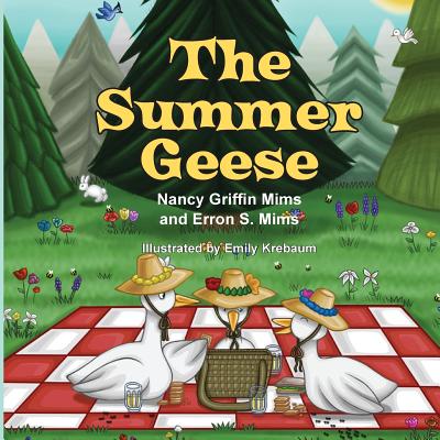 The Summer Geese - Mims, Nancy Griffin, and Mims, Erron S