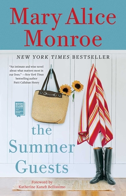 The Summer Guests - Monroe, Mary Alice, and Bellissimo, Katherine Kaneb (Foreword by)