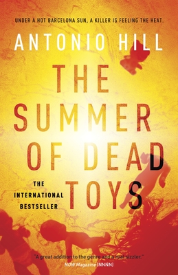 The Summer of Dead Toys - Hill, Antonio